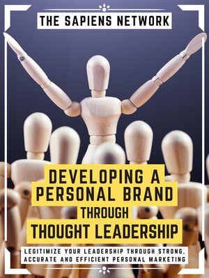 cover image of Developing a Personal Brand Through Thought Leadership